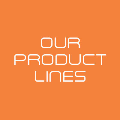 OUR PRODUCT LINES